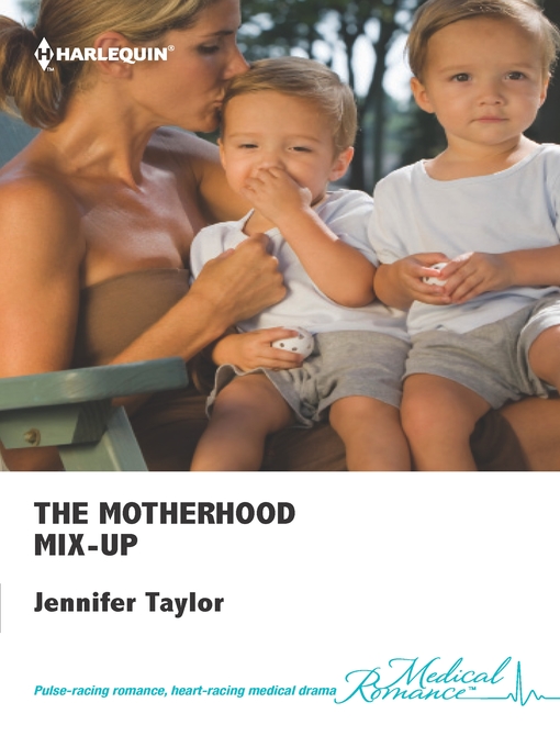 Title details for The Motherhood Mix-Up by Jennifer Taylor - Available